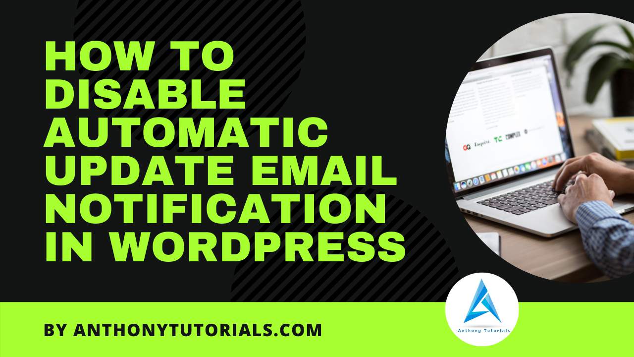 How to Disable Automatic Update Email Notification in WordPress banner